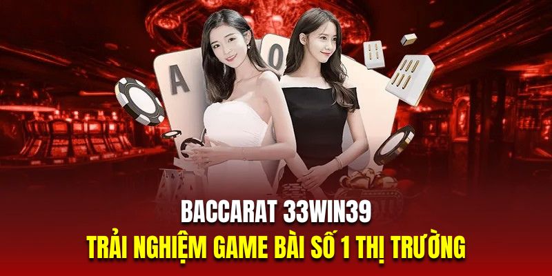 baccarat-33win39